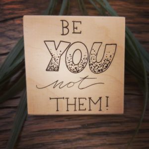 „Be you not Them!“            Holzmagnet
